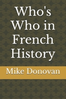 Who's Who in French History B0C7T1NQLS Book Cover