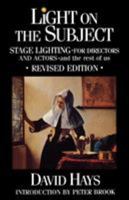Light on the Subject: Stage Lighting for Directors and Actors 0879101261 Book Cover