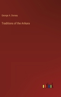 Traditions of the Arikara 9359959138 Book Cover