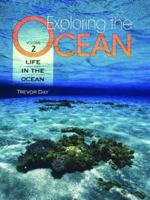 Exploring the Ocean: 4-Volume Set: Volume 1: The Physical Ocean; Volume 2: Life in the Ocean; Volume 3: Uses of the Ocean; Volume 4: Index 0195157389 Book Cover