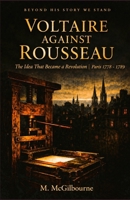 Voltaire Against Rousseau: The Idea That Became a Revolution | Paris 1750 (Beyond His Story We Stand) B0GXWB9YJ8 Book Cover