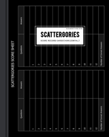 Black and White Publishing Scattergories Score Card: Scattergories Record Sheet Keeper for Keep Track of Who's Ahead In Your Favorite Creative Thinking Category Based Game (Horizontal) 1654395897 Book Cover