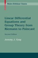 Linear Differential Equations and Group Theory from Riemann to Poincare 0817647724 Book Cover