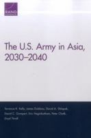 The U.S. Army in Asia, 2030-2040 0833083937 Book Cover