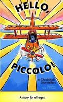 Hello, Piccolo! 0974017604 Book Cover