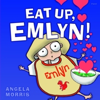 Eat Up, Emlyn! 1848517114 Book Cover