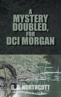 A Mystery Doubled, for DCI Morgan 1803694343 Book Cover