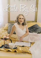Little Big Sis B0C1R981GG Book Cover