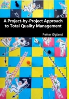 A Project-by-Project Approach to Total Quality Management 1365049817 Book Cover