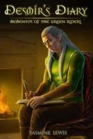 Desmir's Diary: Mementos of the Green Riders 1981396543 Book Cover