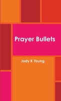 Prayer Bullets 110599807X Book Cover