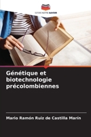 Génétique et biotechnologie précolombiennes 6206868710 Book Cover