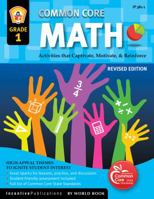 Common Core Math Grade 1: Activities That Captivate, Motivate, & Reinforce 1629502251 Book Cover