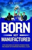 Born Not Manufactured 1910335495 Book Cover