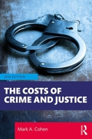 The Costs of Crime and Justice 1138363669 Book Cover