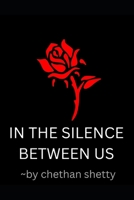 In the silence between us B0FJ5H4Y6P Book Cover