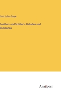 Goethe's Und Schiller's Balladen Und Romanzen... 127210379X Book Cover