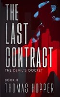The Last Contract: The Devil's Docket Series, Book 3 B0GLDN3F33 Book Cover