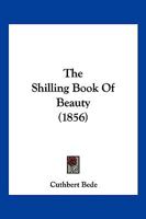 The Shilling Book Of Beauty 116615968X Book Cover