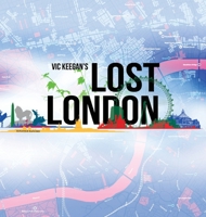 Lost London 0954076273 Book Cover