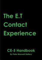 The E.T Contact Experience - Ce-5 Handbook 131276306X Book Cover