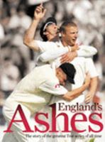 England's Ashes: The Story of the Greatest Test series of All Time 0007227280 Book Cover