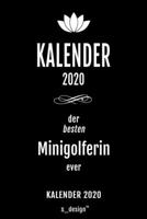 Kalender 2020 für Minigolfer / Minigolferin: Wochenplaner / Tagebuch / Journal für das ganze Jahr: Platz für Notizen, Planung / Planungen / Planer , Erinnerungen und Sprüche (German Edition) 1674512937 Book Cover