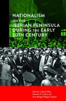 Nationalism on the Iberian Peninsua During the Early 20th Century 1949805492 Book Cover