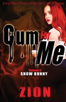 Cum for Me 6 : Snow Bunny 1952936551 Book Cover