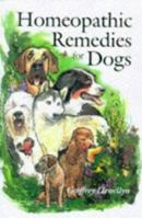 Homeopathic Remedies for Dogs (Gb-046) 1852790865 Book Cover