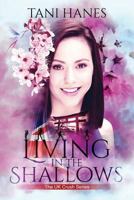 Living in the Shallows 1520124139 Book Cover