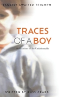 Traces of a Boy: Reflections of the Unfathomable 1779410077 Book Cover