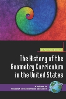 The History of the Geometry Curriculum in the United States (PB) (Research in Mathematics Education) 1593116969 Book Cover