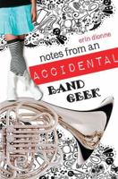 Notes From An Accidental Band Geek 0803735642 Book Cover