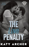 The Love Penalty: A College Sports Romance (Nolan U Hockey) 1991138229 Book Cover