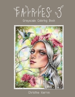 Fairies 3 Grayscale Coloring Book 1710036702 Book Cover