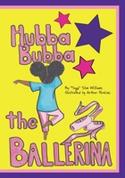 Hubba Bubba the Ballerina B0B35QR7HC Book Cover