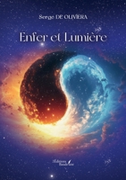 Enfer et Lumière B0FY5VG4FL Book Cover