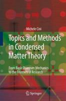 Topics and Methods in Condensed Matter Theory: From Basic Quantum Mechanics to the Frontiers of Research 364208964X Book Cover