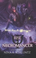 Rise of a Necromancer: Mages and Magic B0CH23SP3X Book Cover