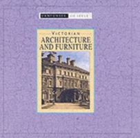 Victorian Architectore and Furniture 1840132833 Book Cover