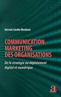 Communication marketing des organisations: De la stratégie au déploiement digital et numérique 2806105595 Book Cover