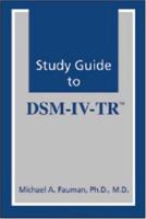 Study Guide to DSM-IV-TR 1585620467 Book Cover