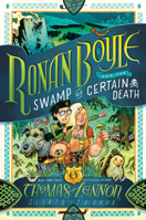 Ronan Boyle and the Swamp of Certain Death (Ronan Boyle #2) 1419747010 Book Cover