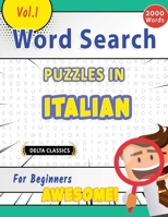 Word Search Puzzles in Italian for Beginners - Awesome! Vol.1 - Delta Classics B0DPR2LJJ8 Book Cover
