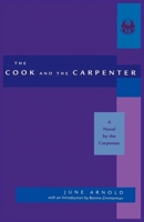 The Cook and the Carpenter: A Novel by the Carpenter (The Cutting Edge : Lesbian Life and Literature Series) 0814706312 Book Cover