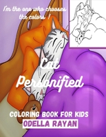 Cat Personified COLORING BOOK FOR KIDS: I'm the one who chooses the colors ! B08VYBNCBV Book Cover