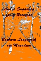 A Sugarbag for a Raincoat 0648547035 Book Cover
