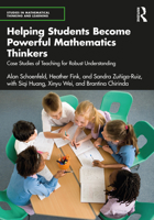 Helping Students Become Powerful Mathematics Thinkers: Case Studies of Teaching for Robust Understanding 1032441682 Book Cover