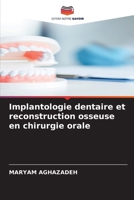 Implantologie dentaire et reconstruction osseuse en chirurgie orale (French Edition) 6208908949 Book Cover